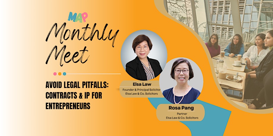 Event banner for MAP Monthly Meet featuring talks by Elsa Law and Rosa Pang on avoiding legal pitfalls in contracts and intellectual property for entrepreneurs, with a photo of people meeting at a café.